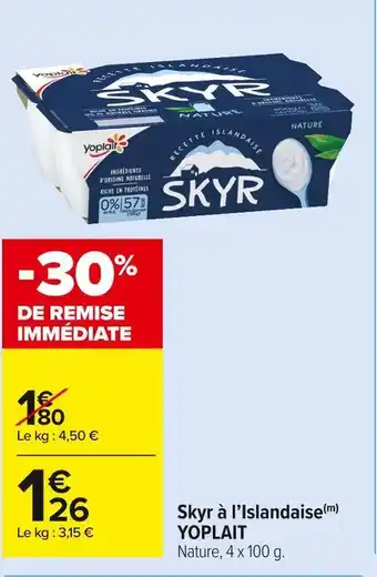 Carrefour Market Yoplait skyr à l’islandaise offre
