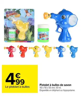 Carrefour Pistolet à bulles de savon offre