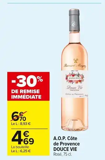 Carrefour Market A.O.P Côte de Provence Douce Vie offre