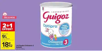 Carrefour Market Lait Poudre Croissance 3 Guigoz offre