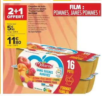 Carrefour Coupelles De Fruits Sans Sucres Ajoutés "Format Familial" Materne offre