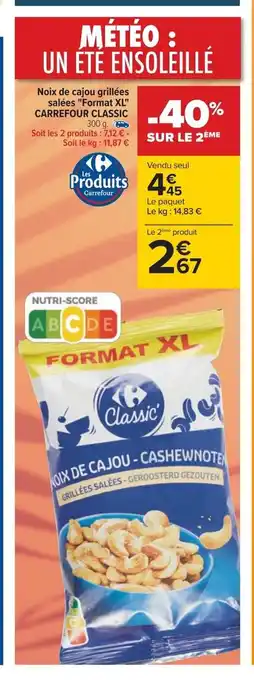 Carrefour Noix De Cajou Grillées Saléees "Format XL" Carrefour Classic offre