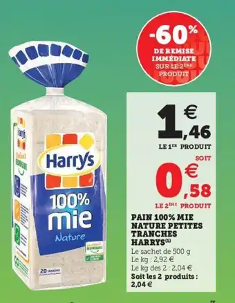 Super U Pain 100% mie nature petites tranches harrys offre