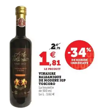 Super U Vinaigre balsamique de modene igp toscoro offre