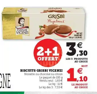 Super U Biscuits grisbi vicenzi offre