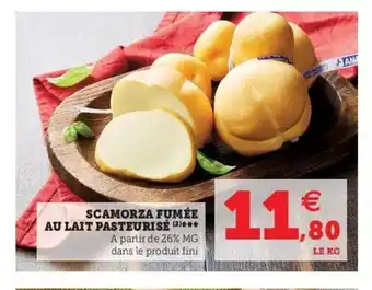 Super U Scamorza fumée au lait pasteurisé offre