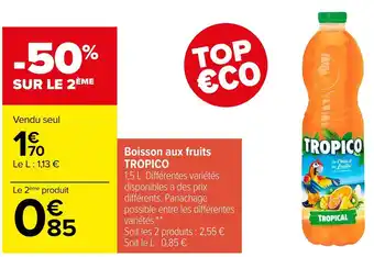 Carrefour Tropico boisson aux fruits offre