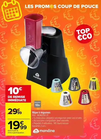 Carrefour Mandine râpe à légumes offre
