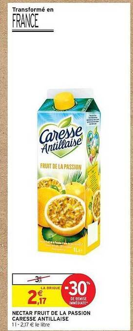 Intermarché Nectar Fruit De La Passion Caresse Antillaise offre