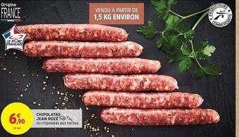 Intermarché Chipolatas Jean Rozé offre