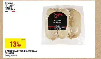 Intermarché 3 Andouillettes De Jargeau Brisson offre