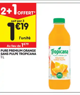Leader Price Pure premium orange sans pulpe tropicana offre