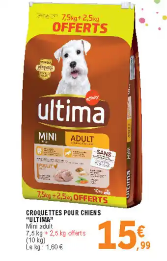 E.Leclerc Croquettes pour chiens "ultima" offre