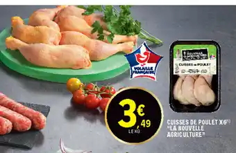 E.Leclerc Cuisses de poulet x6 "la nouvelle agriculture offre