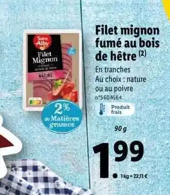 Lidl Filet Mignon Fumé Au Bois De Hêtre offre