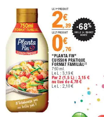 E.Leclerc "Planta fin" cuisson pratique format familiàl offre