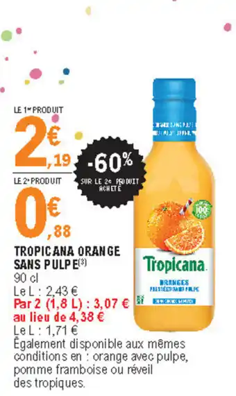 E.Leclerc Tropicana orange sans pulpe offre