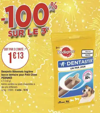 Géant Casino Pedigree dentastix bâtonnets hygiène bucco dentaire pour petit chien offre