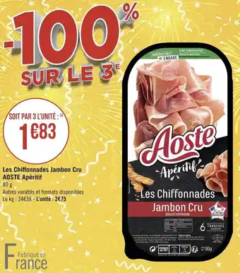 Géant Casino Aoste les chiffonnades jambon cru apéritif offre