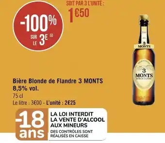 Géant Casino 3 monts bière blonde de flandre 8,5% vol. offre