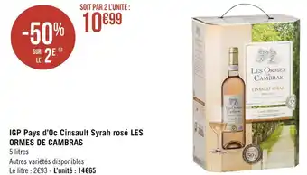 Géant Casino Les ormes de cambras igp pays d’oc cinsault syrah rosé offre