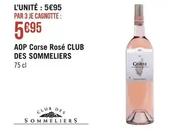 Géant Casino Aop corse rosé club des sommeliers offre