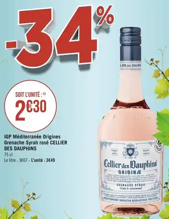Géant Casino Cellier des dauphins igp méditerranée origines grenache syrah rosé offre