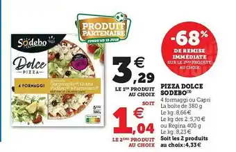 U Express Pizza Dolce Sodebo offre
