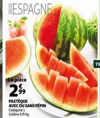 Auchan Pastèque Avec Ou Sans Pépin offre