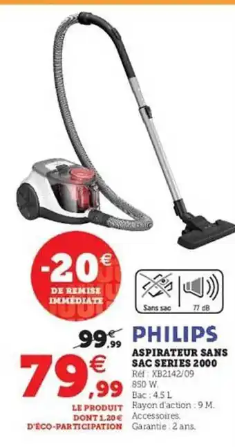 Hyper U Philips Aspirateur Sans Sac Series 2000 offre