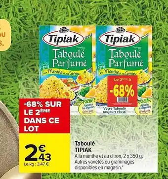 Carrefour Market Taboulé Tipiak offre