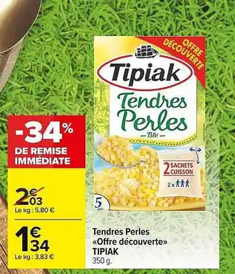 Carrefour Market Tendres Perles «offre Découverte» Tipiak offre