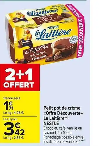 Carrefour Market Petit Pot De Crème «offre Découverte» La Laitière Nestlé offre