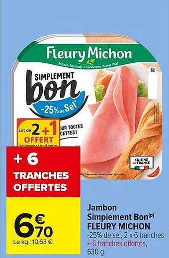 Carrefour Market Jambon Simplement Bon Fleury Michon offre