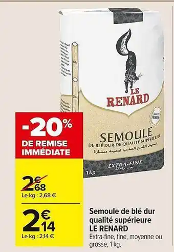 Carrefour Market Semoule De Blé Dur Qualité Supérieure Le Renard offre