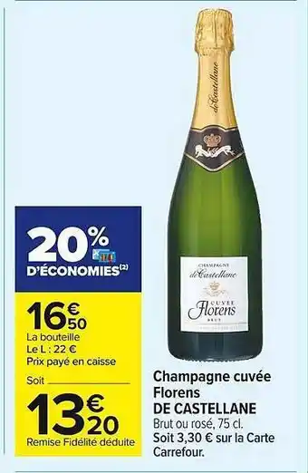 Carrefour Market Champagne Cuvée Florens De Castellane offre