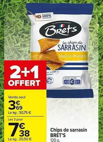 Carrefour Market Chips De Sarrasin Bret's offre