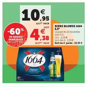 Hyper U Bière Blonde 1664 5,5° offre