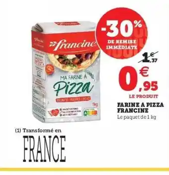 Hyper U Farine à Pizza Francine offre