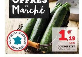 Super U Courgette offre