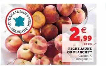 Super U Pêche Jaune Ou Blanche offre