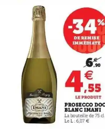 Super U Prosecco Doc Blanc Imani offre