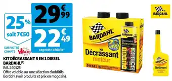Auchan Bardahl kit décrassant 5 en 1 diesel offre