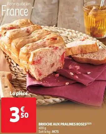 Auchan Brioche aux pralines roses offre