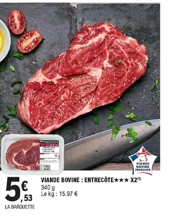 E.Leclerc Express Viande Bovine : Entrecôte offre