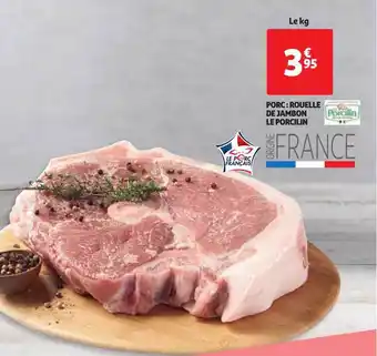 Auchan Direct Porc : Rouelle De Jambon Le Porcelin offre