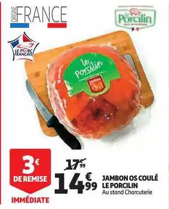 Auchan Direct Jambon Os Coulé Le Porcelin offre