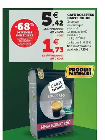 Super U Café Dosettes Carte Noire offre