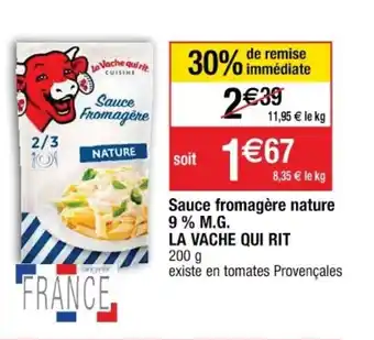 Cora x Carrefour LA VACHE QUI RIT sauce fromagère nature 9% M.G. offre