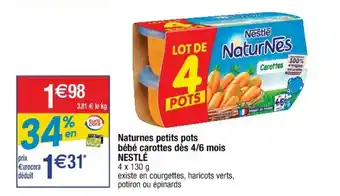 Cora x Carrefour NESTLÉ naturnes petits pots bébé carottes dés 4/6 mois offre